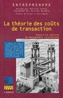 La théorie des coûts de transaction, regard et analyse du management stratégique