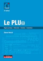 3e édition 2017, Le PLU(i), Règime juridique - Élaboration -  Évolution - Contentieux