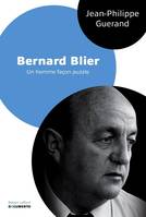 Bernard Blier, Un homme façon puzzle