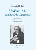 Modène 1831, La ville de la chartreuse