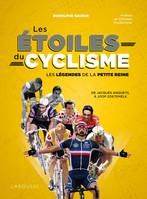 Les étoiles du cyclisme, Les légendes de la petite reine