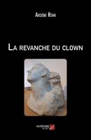 La revanche du clown, Roman