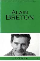 Alain breton - portrait, bibliographie, anthologie