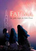 Fatima, Les Petits Bergers De Notre-Dame