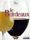 Vins de France., [2], Vins de France Tome II : Le Bordeaux