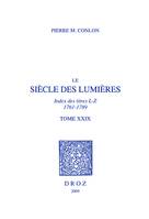 Le Siècle des Lumières : Index des titres, L-Z, 1761-1789. T. XXIX