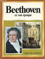 Beethoven et son époque.