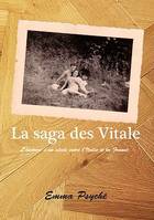 La saga des Vitale, L'histoire d'un siècle entre l'Italie et la France