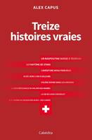 TREIZE HISTOIRES VRAIES