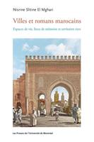 Villes et romans marocains, Espaces vécus, lieux de mémoire et territoires tiers