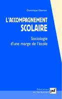 L'accompagnement scolaire, Sociologie d'une marge de l'École