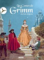 Les contes de Grimm version intégrale, version intégrale