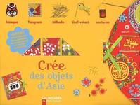 MINI-KIT - CREE DES OBJETS D'ASIE