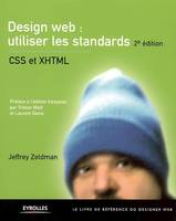 Design web : utiliser les standards, CSS et XHTML