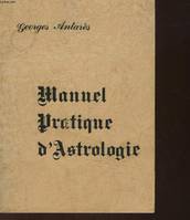 MANUEL PRATIQUE D'ASTROLOGIE