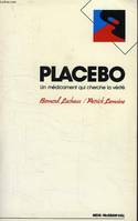 Placebo, un médicament qui cherche la vérité