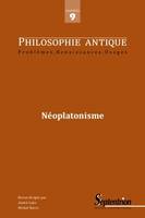 Philosophie Antique n°9 - Néoplatonisme, Néoplatonisme