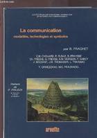 La commmunication, modalités, technologies et symboles