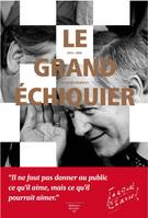 Le Grand Échiquier, 1972-1989