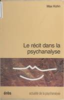 Le récit dans la psychanalyse