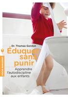 Eduquer sans punir, Apprendre l'autodiscipline aux enfants