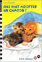 SOS animaux., 1, S.O.S. Animaux, 1 : Qui veut adopter un chaton ?