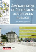 Amènagement et équipement des espaces publics, Places - Espaces paysagers - Mobiliers - Fontaines