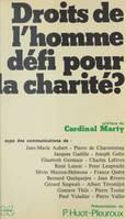 Droits de l'homme, défi pour la charité ?, 2e Colloque organisé par la Fondation Jean Rodhain, Lourdes, 2-13 novembre 1982