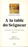 A la table du Seigneur, l'Eucharistie chez les primitifs italiens, 1250-1497