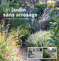 Un jardin sans arrosage