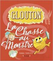 Glouton - La Chasse au Monstre