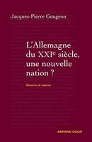 L'Allemagne dans le XXIe siècle : une nouvelle nation ?, Éléments de réponse