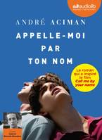 Appelle-moi par ton nom, Livre audio 1 CD MP3