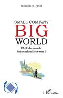 Small company, big world, Pme du monde, internationalisez-vous !