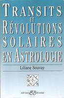 Transits et Révolutions Solaires en Astrologie