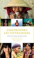 Comprendre les Vietnamiens, Guide de voyage interculturel