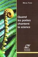 Quand les poètes chantent la science