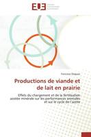 Productions de viande et de lait en prairie, Effets du chargement et de la fertilisation azotée minérale sur les performances animales et sur le