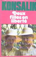 Deux filles en liberté, roman