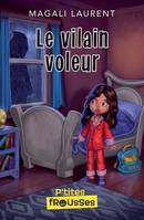 LE VILAIN VOLEUR