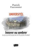Universités, innover ou sombrer, Aucune université française dans les 100 premières mondiales