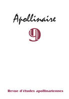 Apollinaire 9 - Revue d'études apollinariennes