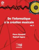 De l'informatique à la création musicale