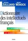 Dictionnaire des intellectuels français. Les personnes, les lieux, les moments, les personnes, les lieux, les moments