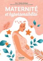 Hors collection Parenting Maternité et hypersensibilité