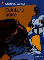 CEINTURE NOIRE, - ROMAN, SENIOR DES 11/12ANS