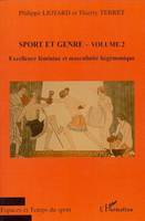 Volume 2, Excellence féminine et masculinité hégémonique, Sport et genre (volume 2), Excellence féminine et masculinité hégémonique