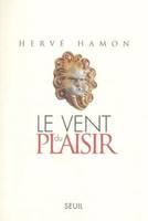 Le Vent du plaisir