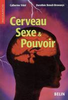 Cerveau, sexe & pouvoir