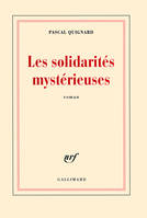 Les solidarités mystérieuses, roman